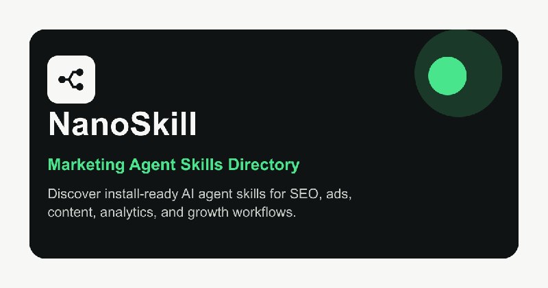 Marketing Agent Skills Directory | NanoSkill