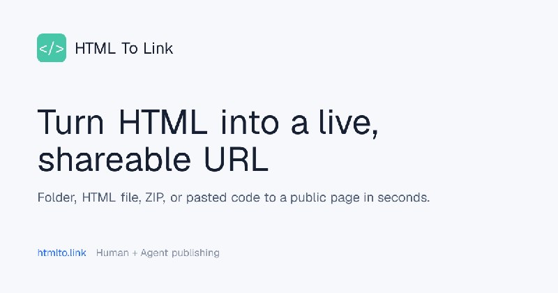 HTML To Link (htmlto.link) — HTML 转链接 / AI 网页一键分享