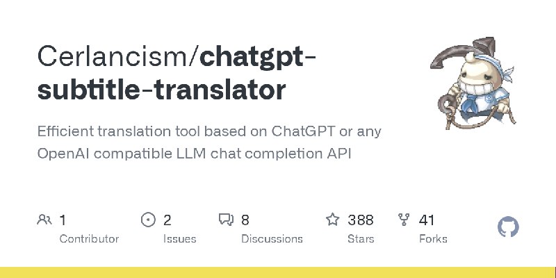 GitHub - Cerlancism/chatgpt-subtitle-translator: Efficient translation tool based on ChatGPT or any OpenAI compatible LLM chat…