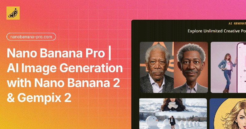 Nano Banana Pro|免费 AI 图像生成器