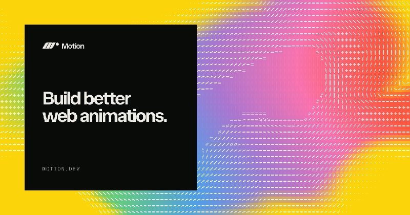 Motion (prev Framer Motion): JavaScript & React animation library