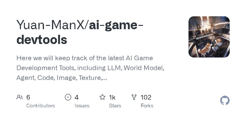 GitHub - Yuan-ManX/ai-game-devtools: Here we will keep track of the latest AI Game Development Tools, including LLM, World Model…