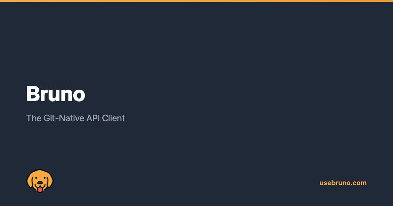 Bruno - The Git-Native API Client