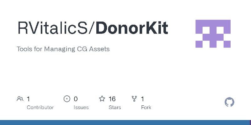 GitHub - RVitalicS/DonorKit: Tools for Managing CG Assets