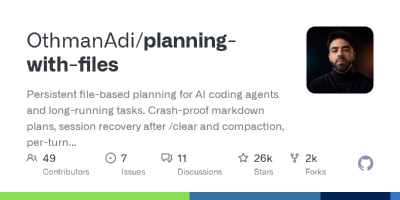GitHub - OthmanAdi/planning-with-files: Persistent file-based planning for AI coding agents and long-running tasks. Crash-proof…