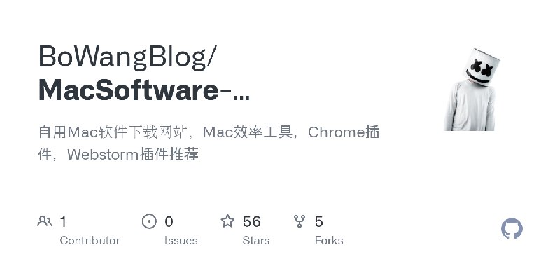 GitHub - BoWangBlog/MacSoftware-recommend: 自用Mac软件下载网站，Mac效率工具，Chrome插件，Webstorm插件推荐