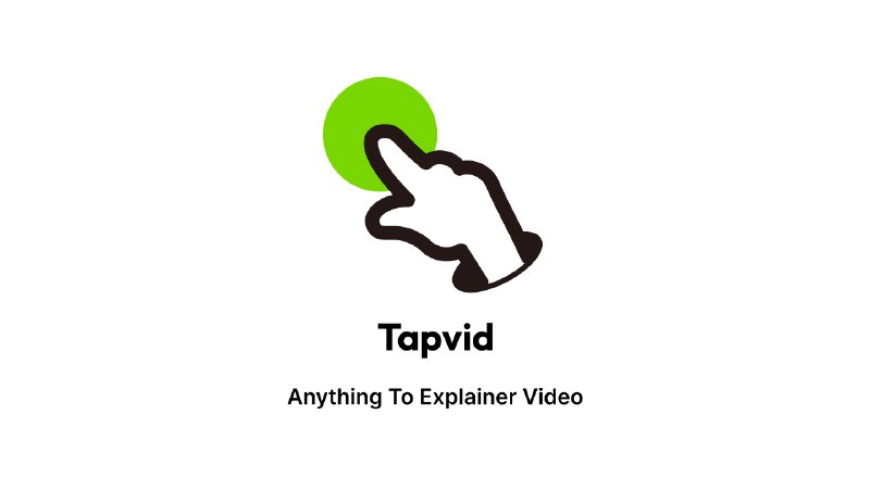 TapVid | AI Explainer Video Generator for Motion Graphics