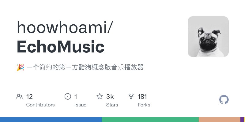 GitHub - hoowhoami/EchoMusic: 🎉 一个简约的第三方酷狗概念版音乐播放器