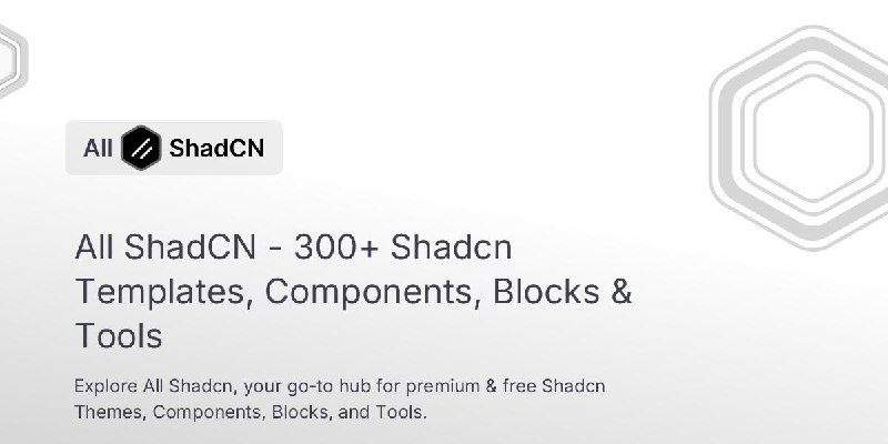 All ShadCN - 300+ Shadcn Templates, Components, Blocks & Tools