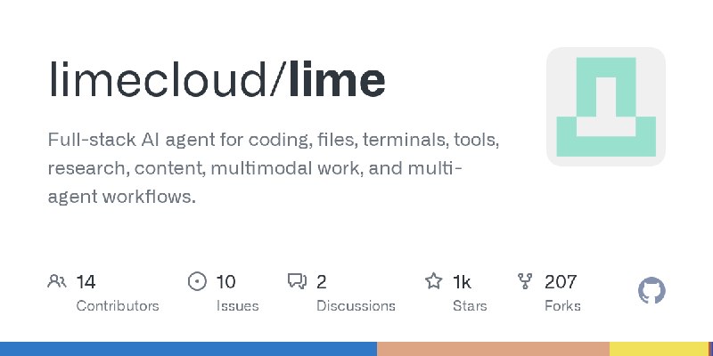 GitHub - limecloud/lime: Full-stack AI agent for coding, files, terminals, tools, research, content, multimodal work, and multi…