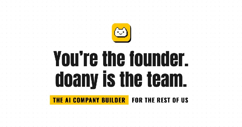 The AI Company Builder. Start a Business with AI. | doany