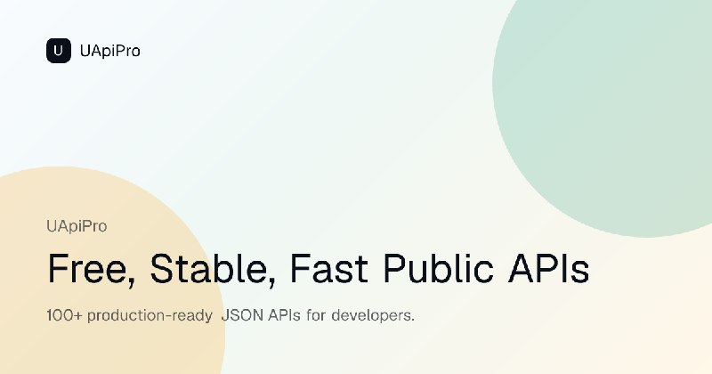 UApiPro — 100+ Free Public APIs, Zero Setup