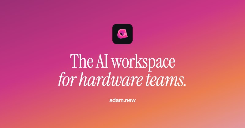 Adam | AI CAD Copilot for Hardware Teams