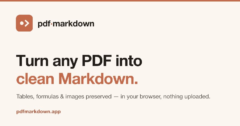 Free PDF to Markdown Converter - No Upload, OCR, Tables, Formulas