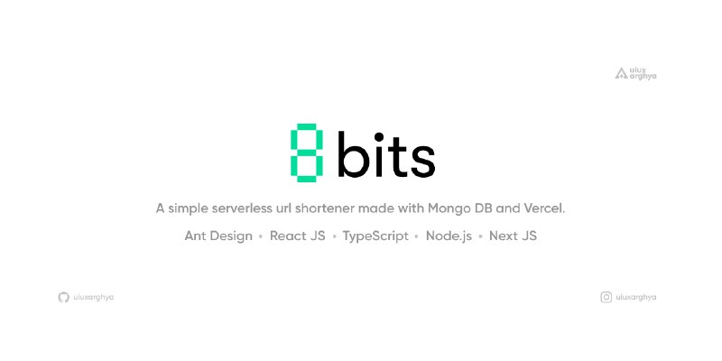 GitHub - uiuxarghya/8bits: 🔗 Fast, simple & serverless, URL shortener written in NextJS.
