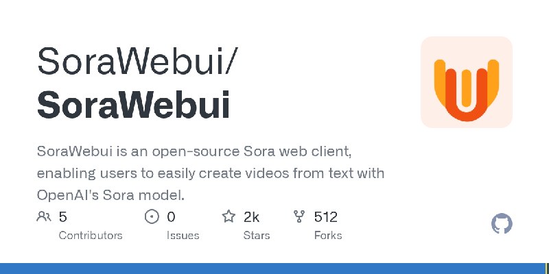 GitHub - SoraWebui/SoraWebui: SoraWebui is an open-source Sora web client, enabling users to easily create videos from text with…