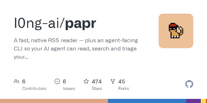 GitHub - l0ng-ai/papr: A fast, native RSS reader — plus an agent-facing CLI so your AI agent can read, search and triage your feeds…