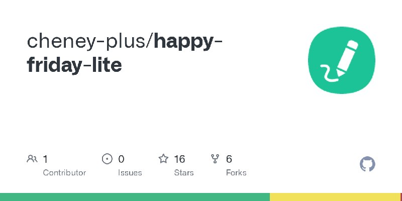 GitHub - cheney-plus/happy-friday-lite