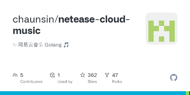 GitHub - chaunsin/netease-cloud-music: ✨ 网易云音乐 Golang 🎵