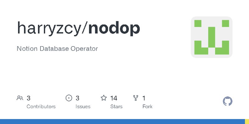 GitHub - harryzcy/nodop: Notion Database Operator