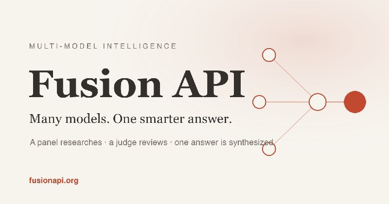 Fusion API: many models, one smarter answer. — FusionAPI