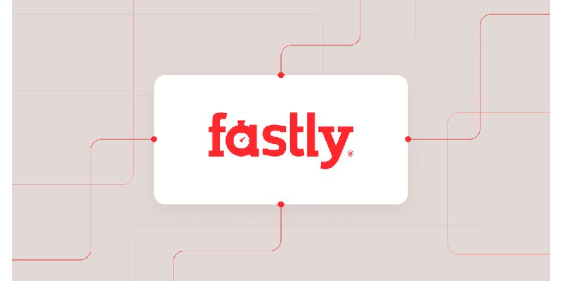 Powering the best of the internet | Fastly