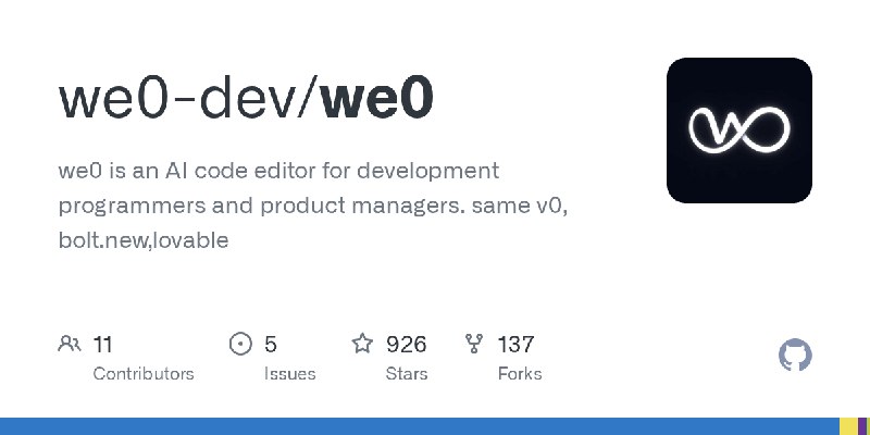 GitHub - we0-dev/we0: we0 is an AI code editor for development programmers and product managers. same v0, bolt.new,lovable