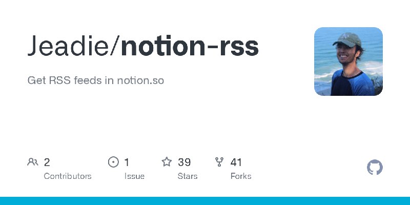 GitHub - Jeadie/notion-rss: Get RSS feeds in notion.so