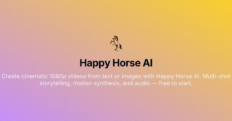 Happy Horse：一站式 AI 视频平台 | HappyHorse 1.0