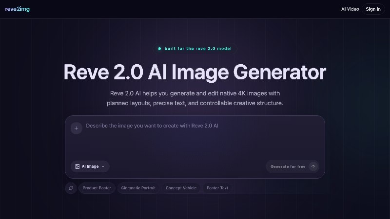 Reve 2.0 AI图像生成器 免费在线创建原生4K图片、产品图、海报、封面与可编辑视觉素材工具平台