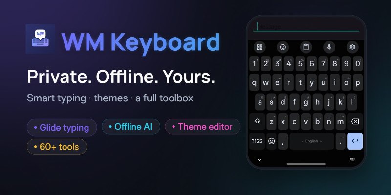 ⌨️ WM 键盘 — 功能丰富的开源 Android 键盘📦 键盘工具 ｜ Android ｜ 开源项目