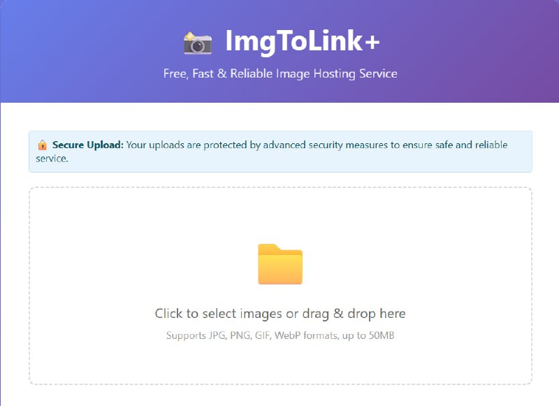 ImgToLink+ 一款提供免费图像托管服务的平台，用户可以拖拽或点击上传 JPG、PNG、GIF、WebP 等格式图片（最大支持 50 MB上传），无需注册即可使用