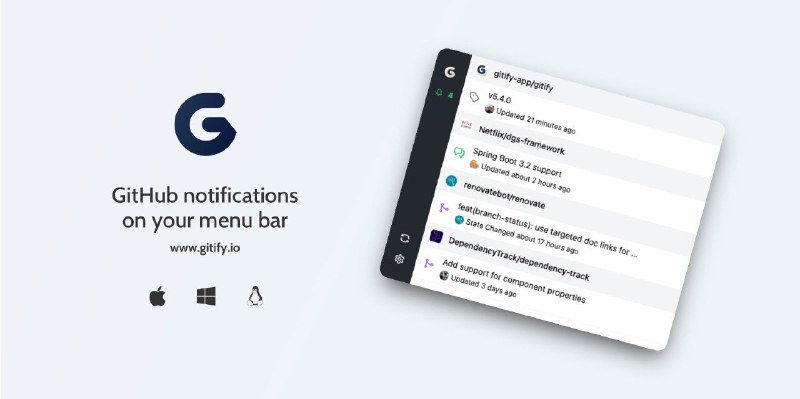 GitifyGitHub 通知集成到桌面菜单栏的工具有没有因为GitHub通知而迷路？邮件太多? Gitify就是让你的生活更轻松